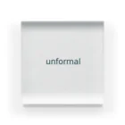 fashion label unformalの"unformal" goods アクリルブロック
