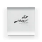 TIMEGROOVIN'のTIMEGROOVIN'  Acrylic Block