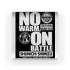 TeamSOSの雑貨屋さんのNO WARM,ON BATTLE Acrylic Block