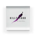 monotone signalのKILL THE GODD アクリルブロック