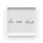 for dear ston'sのfor dear ston'sグッズ Acrylic Block