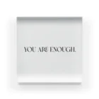 MONETのYOU ARE ENOUGH. アクリルブロック