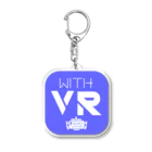 WithVRのWithVR　グッズ！ Acrylic Key Chain