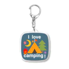 I love camping!!のI love camping！ アクリルキーホルダー