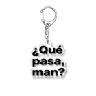 TシャツジャパンSUZURI店🇯🇵の¿Qué pasa,man?（ケパサメン）黒文字 Acrylic Key Chain