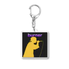 burnerのburner アクリルキーホルダー