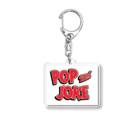 POP&JOKEのPOP & JOKE アクリルキーホルダー アクリルキーホルダー