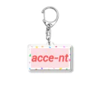 acce-ntのacce-nt オリジナルグッズ Acrylic Key Chain