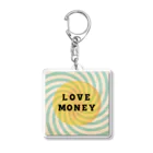 ＴＡＫＡＹＯＫＡＴＴＡのLOVE  MONEY Acrylic Key Chain