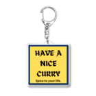 創作スパイスカレーCaravanのHAVE A NICE CURRY Acrylic Key Chain