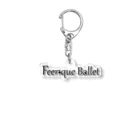 feerique balletのFeerique ballet Acrylic Key Chain