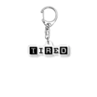 UNROBOTWORKSのTIRED Acrylic Key Chain