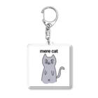 atataのmere cat ただの猫 Acrylic Key Chain