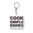 Chef JA CooksのCook Simple Dishes - Chef JA Cooks アクリルキーホルダー