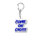 TEASE SHOPのCOME ON DIO!!!! Acrylic Key Chain