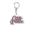 Love and PeaceのLove and Peace アクリルキーホルダー