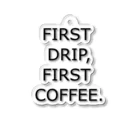 firstcoffeeのFIRST COFFEE 縦書き Acrylic Key Chain