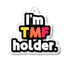 ゆでがえる(非正規こどおじでも底辺セミリタイアできますか?)のI'm TMF holder アクリルキーホルダー