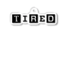 UNROBOTWORKSのTIRED アクリルキーホルダー