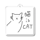 いたって真面目屋本舗の猫 is CAT アクリルキーホルダー