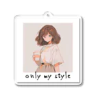 Only my styleのonly my style　ー自分色シリーズ7ー Acrylic Key Chain