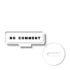 micyorina shopのmicyorina 「NO COMMENT」logo Acrylic Stand