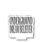 BLACK SHEEP ORIGIN SUZURI SHOPのUNDERGROUD DREAM BELIEVER Acrylic Stand