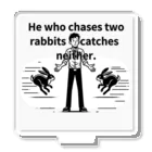&AIの二兎追うものは一兎をも得ず(He who chases two rabbits catches neither.) アクリルスタンド