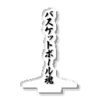 着る文字屋のバスケットボール魂 Acrylic Stand