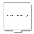 rn425のescape from reality Acrylic Stand