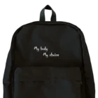 Rights for ProtestingのMy body My choice (white letter) Backpack