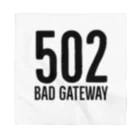 Koukichi_Tのお店の❌502エラー Bad Gateway バンダナ