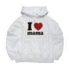 キッズモード某のI love mama Big Hoodie