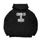 stereovisionのCOVID-19 IS OVER! （If You Want It） Big Hoodie