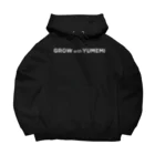 YUMEMIのGROW with YUMEMI（白ロゴ） Big Hoodie