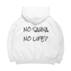 Sauna LinkのNO SAUNA NO LIFE? ビッグシルエットパーカー