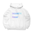 わたしはもう大丈夫のTASUKETE TODAY Big Hoodie