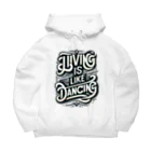 Kuris-DesignのLiving is like Dancing. Big Hoodie