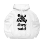 NOBODY754のBe A Lady They Said (Black) Big Hoodie