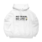 Train Kids! SOUVENIR SHOPのNO TRAIN, NO LIFE ! ビッグシルエットパーカー