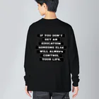 R.MuttのIF YOU DON'T GET AN EDUCATION SOMEONE ELSE WILL ALWAYS CONTROL YOUR LIFE. ビッグシルエットロングスリーブTシャツ