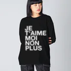 TATEYAMAのJE T'AIME MOI NON PLUS (blanc) Big Long Sleeve T-Shirt