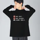 GAME ITEM SHOPのno eat,no sleep,game only Big Long Sleeve T-Shirt