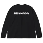 HEYWADA SHOPのHEYWADA SHIKO WO GENJITSUCA SASERUNDA Big Long Sleeve T-Shirt