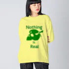 『NG （Niche・Gate）』ニッチゲート-- IN SUZURIのNothing Is Real.（緑） ビッグシルエットロングスリーブTシャツ