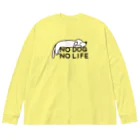 ぽぴーぴぽーのNO DOG NO LIFE(犬白塗り) ビッグシルエットロングスリーブTシャツ