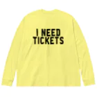 musicshop BOBのI NEED TICKETS - BLACK LOGO ビッグシルエットロングスリーブTシャツ