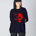 『NG （Niche・Gate）』ニッチゲート-- IN SUZURIのDon't Be Cruel.(赤) ビッグシルエットロングスリーブTシャツ