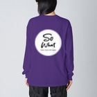 SO WHAT make PROJECT のSoWhat logo 初期型 Big Long Sleeve T-Shirt