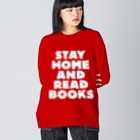 SAIWAI DESIGN STOREのSTAY HOME AND READ BOOKS（WHITE） Big Long Sleeve T-shirt